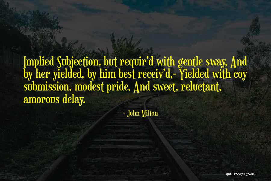 Raynard Cummings Quotes By John Milton Raynard Cummings Quotes By John Milton