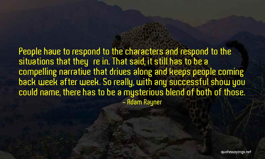 Rayner Quotes By Adam Rayner Rayner Quotes By Adam Rayner