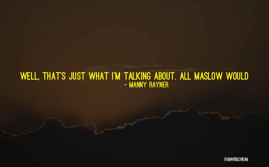 Rayner Quotes By Manny Rayner Rayner Quotes By Manny Rayner