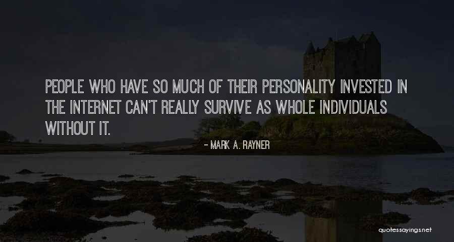 Rayner Quotes By Mark A. Rayner Rayner Quotes By Mark A. Rayner