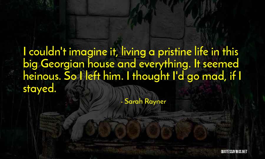 Rayner Quotes By Sarah Rayner Rayner Quotes By Sarah Rayner