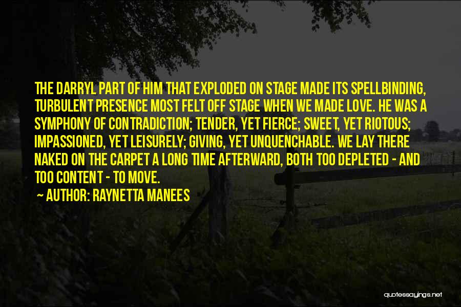 Raynetta Manees Quotes 599413