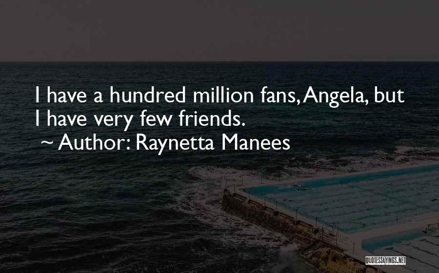 Raynetta Manees Quotes 892236