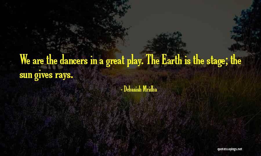 Rays Of Hope Quotes By Debasish Mridha Rays Of Hope Quotes By Debasish Mridha