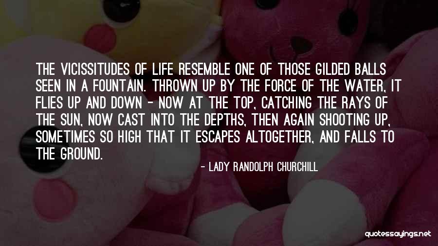 Rays Of Sun Quotes By Lady Randolph Churchill