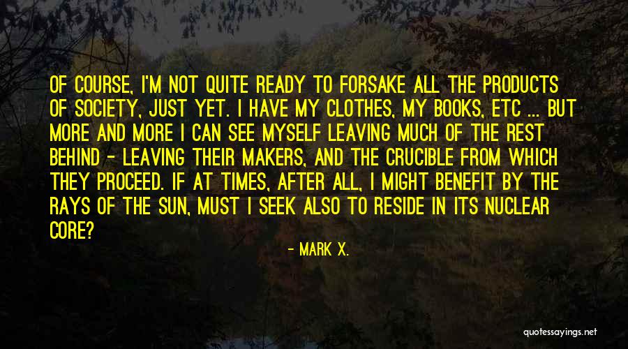 Rays Of Sun Quotes By Mark X.