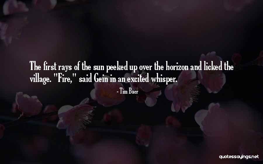 Rays Of Sun Quotes By Tim Baer