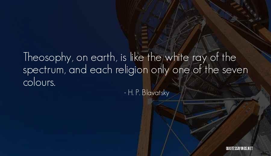 Rays Quotes By H. P. Blavatsky Rays Quotes By H. P. Blavatsky