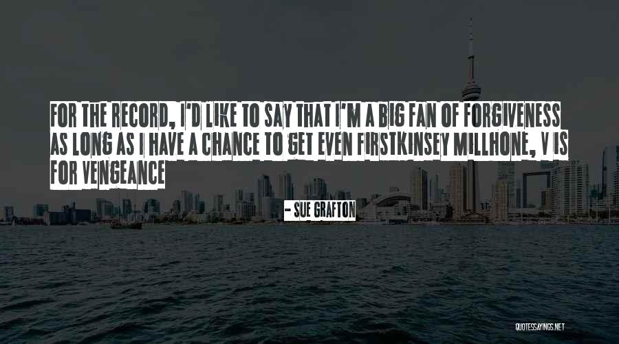 Raystown Lake Quotes By Sue Grafton Raystown Lake Quotes By Sue Grafton