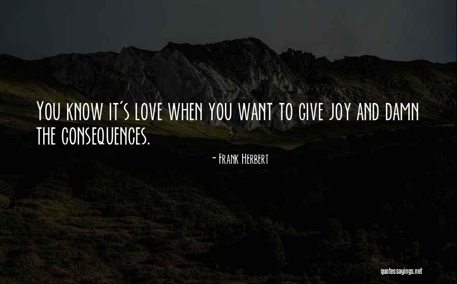 Rayuan Gombal Quotes By Frank Herbert Rayuan Gombal Quotes By Frank Herbert