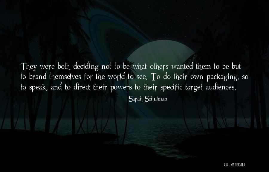 Rayures Voiture Quotes By Sarah Schulman Rayures Voiture Quotes By Sarah Schulman