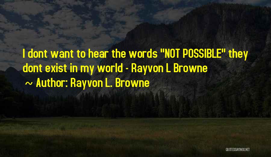 Rayvon L. Browne Quotes 1924828