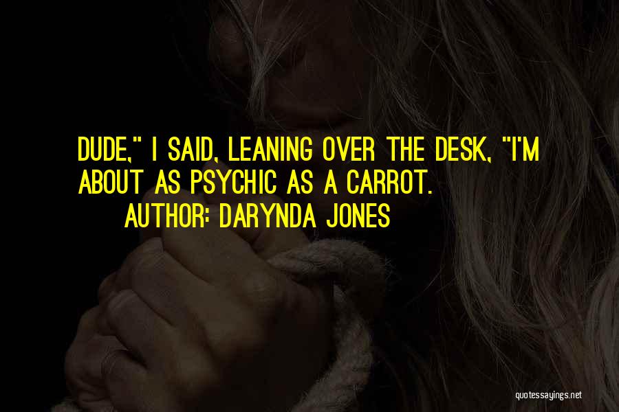 Rayza Tapetes Quotes By Darynda Jones