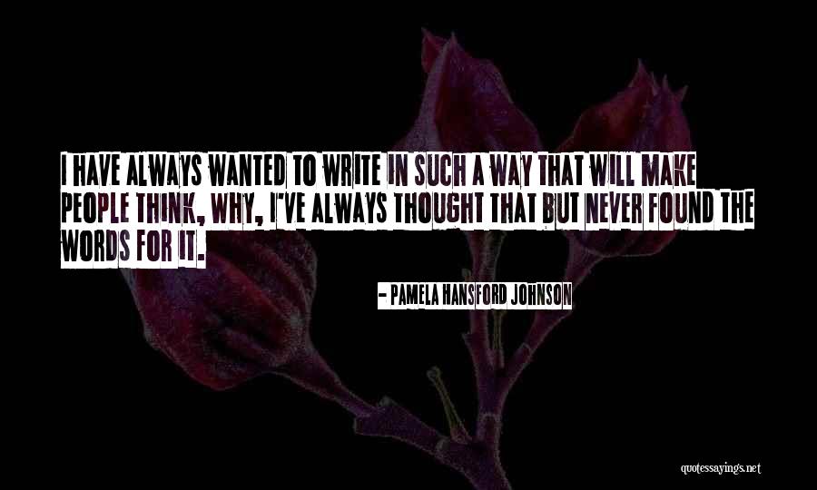 Razas De Gatos Quotes By Pamela Hansford Johnson