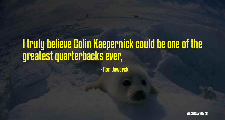 Razas De Perros Quotes By Ron Jaworski Razas De Perros Quotes By Ron Jaworski