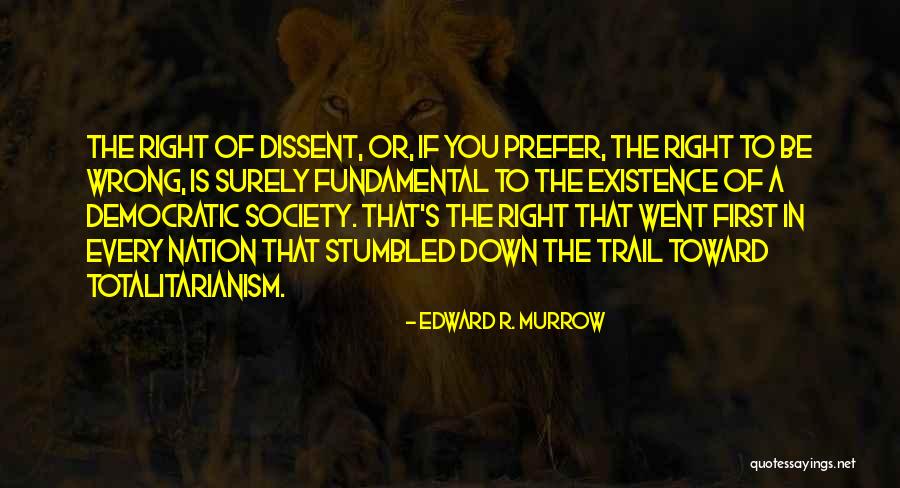 Razbijeno Ogledalo Quotes By Edward R. Murrow Razbijeno Ogledalo Quotes By Edward R. Murrow
