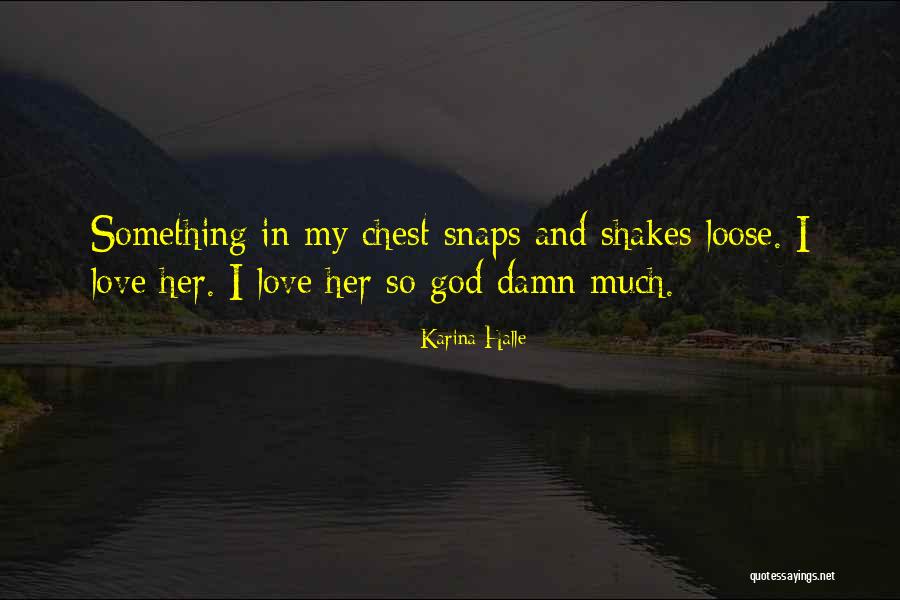 Razbunarea Lui Quotes By Karina Halle Razbunarea Lui Quotes By Karina Halle