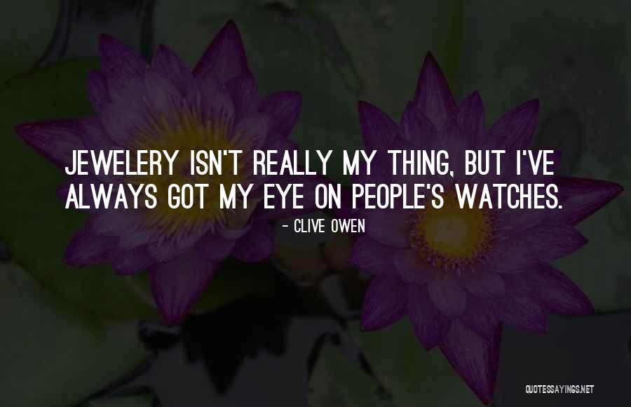 Razdvojene 7 Quotes By Clive Owen Razdvojene 7 Quotes By Clive Owen