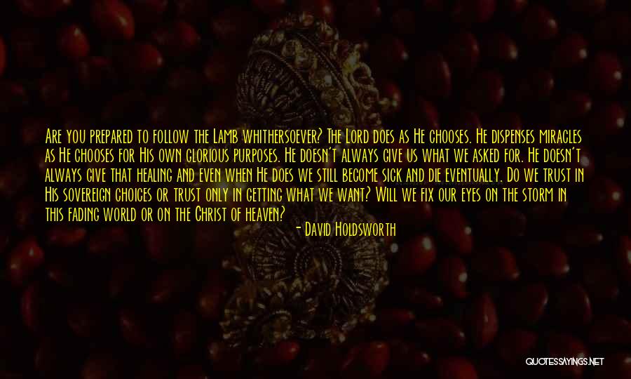 Razgar Las Vestiduras Quotes By David Holdsworth Razgar Las Vestiduras Quotes By David Holdsworth