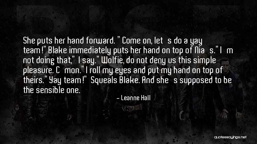 Razgovori O Quotes By Leanne Hall