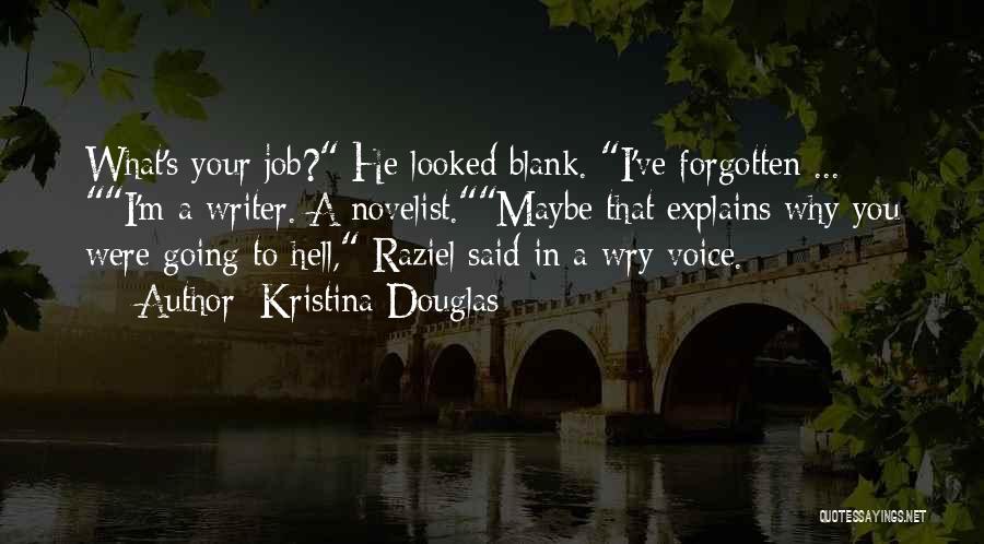 Raziel Quotes By Kristina Douglas