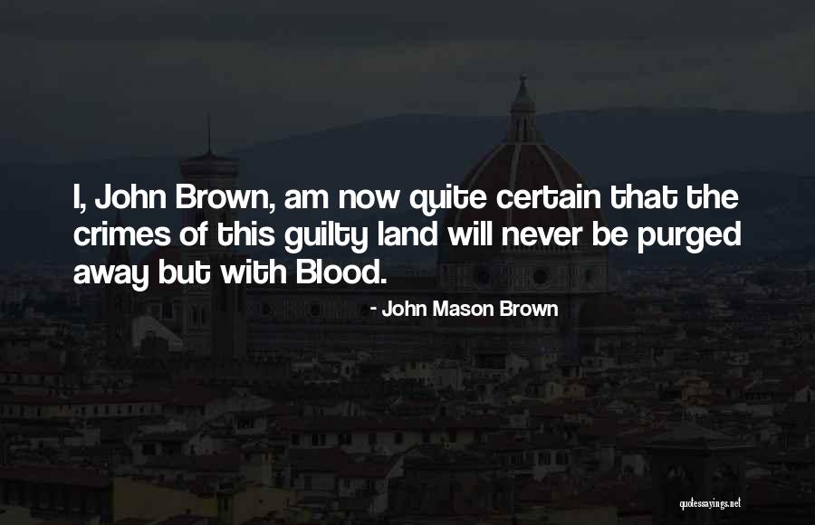Razina Srpski Quotes By John Mason Brown Razina Srpski Quotes By John Mason Brown