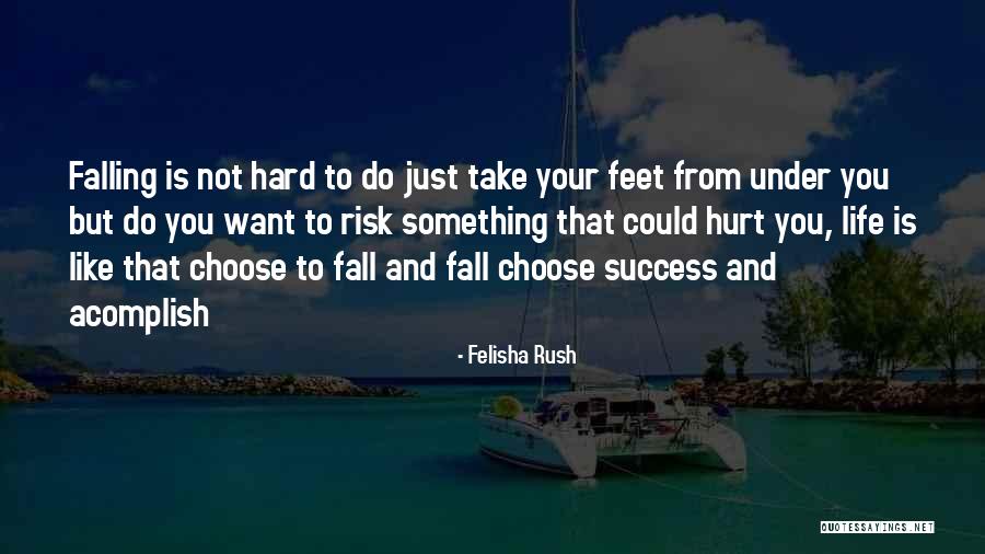 Razones De Endeudamiento Quotes By Felisha Rush Razones De Endeudamiento Quotes By Felisha Rush