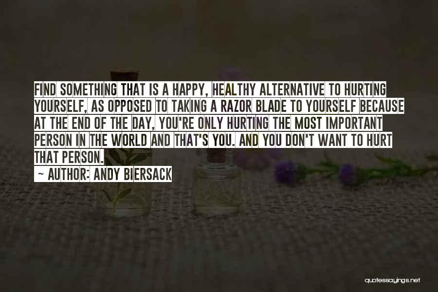 Razor Blade Quotes By Andy Biersack