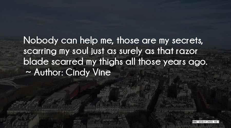 Razor Blade Quotes By Cindy Vine