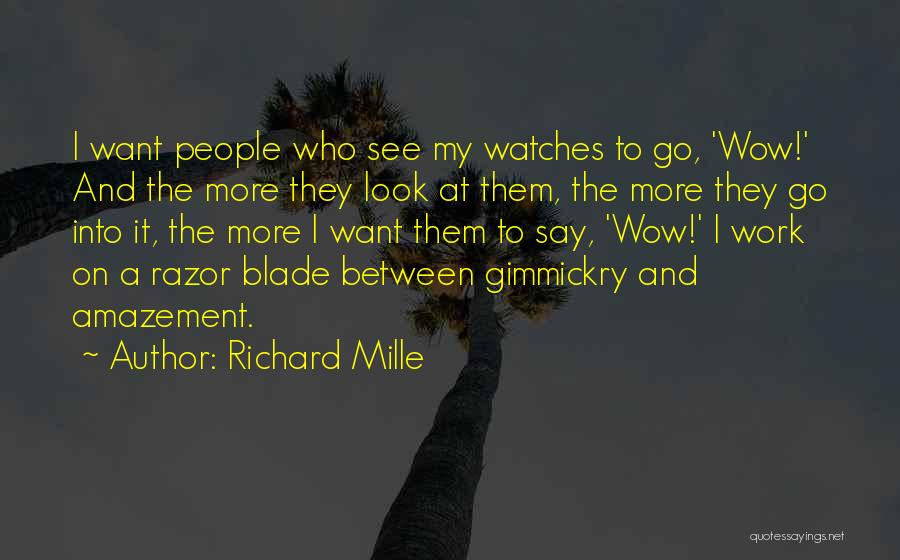 Razor Blade Quotes By Richard Mille