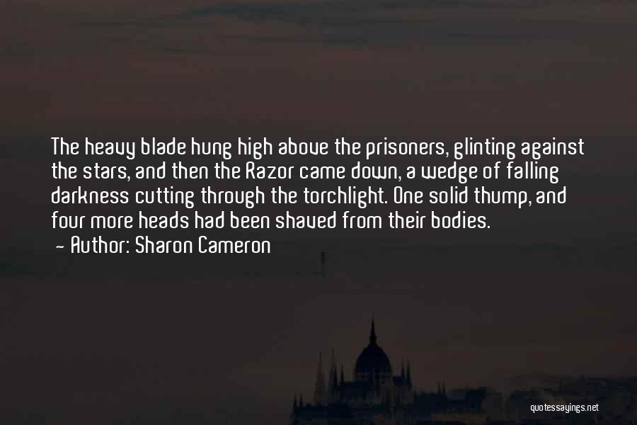 Razor Blade Quotes By Sharon Cameron