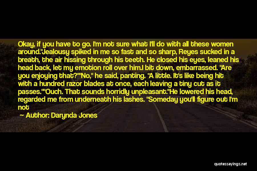 Razor Blades Quotes By Darynda Jones
