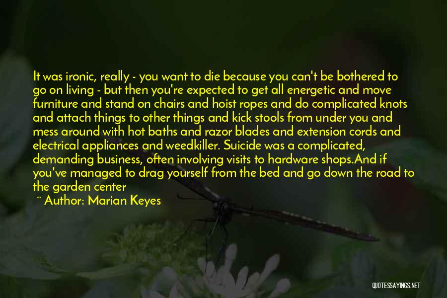 Razor Blades Quotes By Marian Keyes