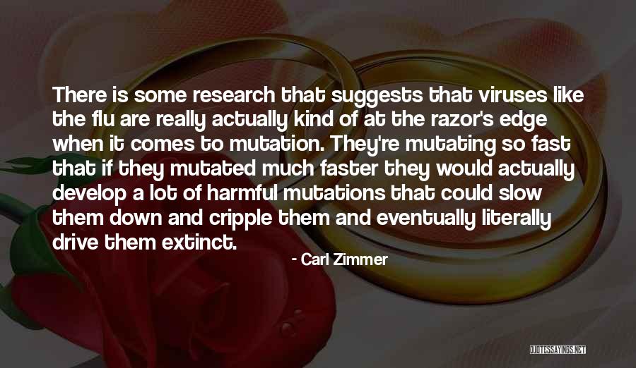 Razor S Edge Quotes By Carl Zimmer Razor S Edge Quotes By Carl Zimmer
