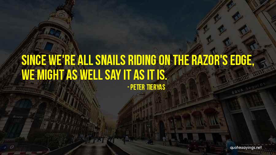 Razor S Edge Quotes By Peter Tieryas Razor S Edge Quotes By Peter Tieryas