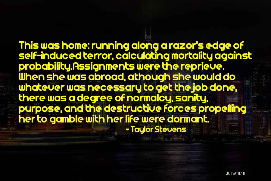 Razor S Edge Quotes By Taylor Stevens Razor S Edge Quotes By Taylor Stevens
