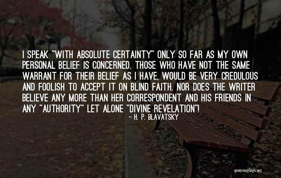 Razor Strap Belt Quotes By H. P. Blavatsky Razor Strap Belt Quotes By H. P. Blavatsky