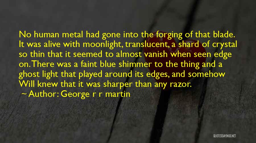 Razor's Edge Quotes By George R R Martin