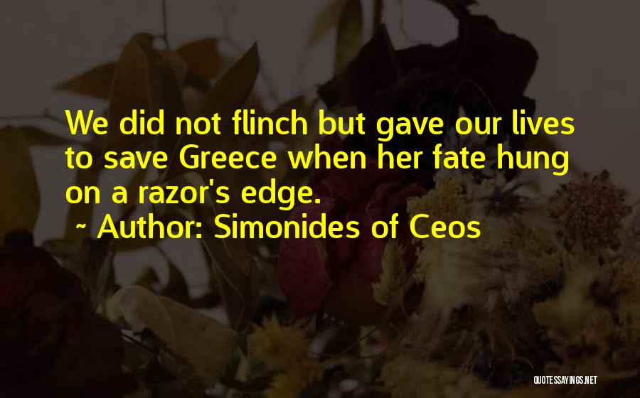 Razor's Edge Quotes By Simonides Of Ceos