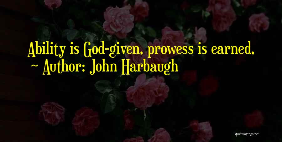 Razum Dar Quotes By John Harbaugh