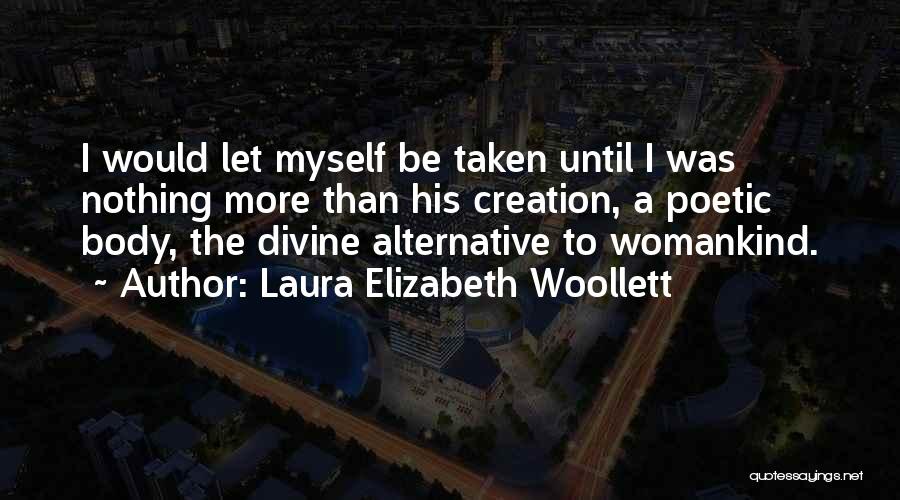 Razum Dar Quotes By Laura Elizabeth Woollett