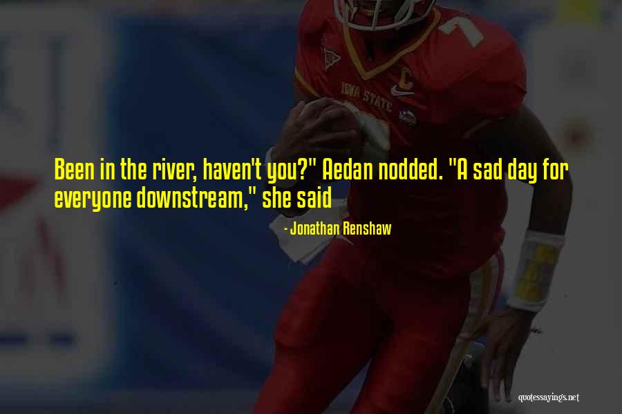 Razvojni Strahovi Quotes By Jonathan Renshaw Razvojni Strahovi Quotes By Jonathan Renshaw