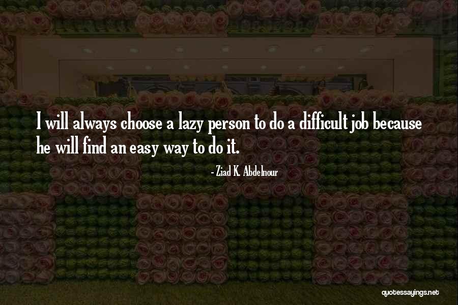 Razzak And Associates Quotes By Ziad K. Abdelnour Razzak And Associates Quotes By Ziad K. Abdelnour