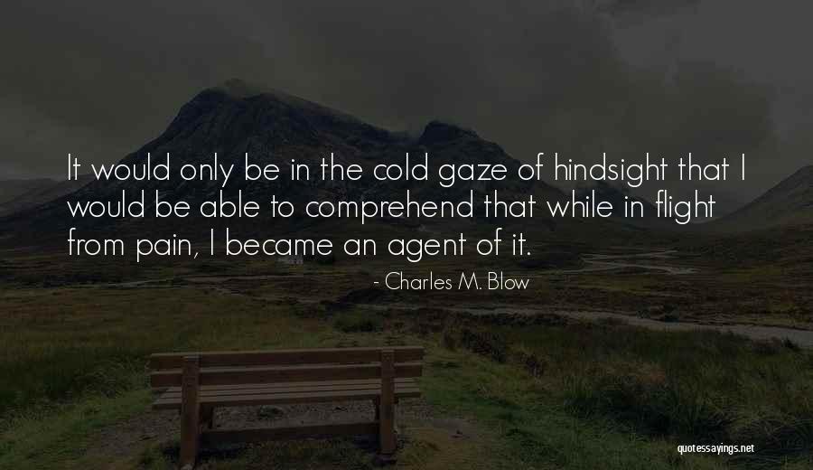 Razzaq Shaheen Quotes By Charles M. Blow Razzaq Shaheen Quotes By Charles M. Blow
