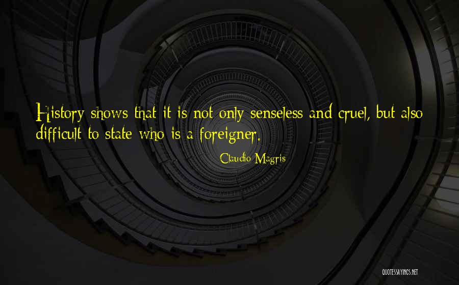 Razzari Quotes By Claudio Magris Razzari Quotes By Claudio Magris