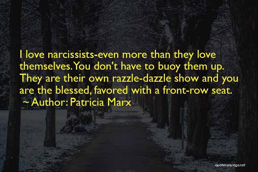 Razzle Dazzle Quotes By Patricia Marx