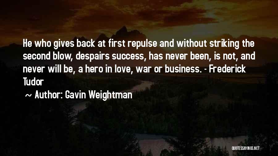 Rb7047 Quotes By Gavin Weightman