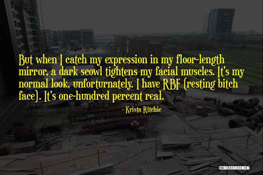 Rbf Face Quotes By Krista Ritchie Rbf Face Quotes By Krista Ritchie