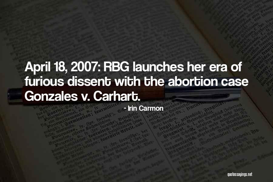 Rbg Dissent Quotes By Irin Carmon