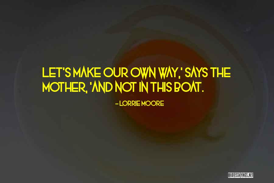 Rbitros Quotes By Lorrie Moore Rbitros Quotes By Lorrie Moore